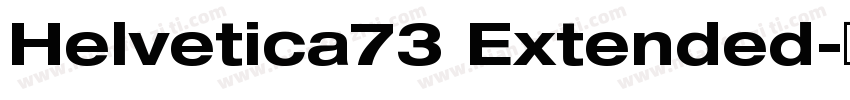 Helvetica73 Extended字体转换